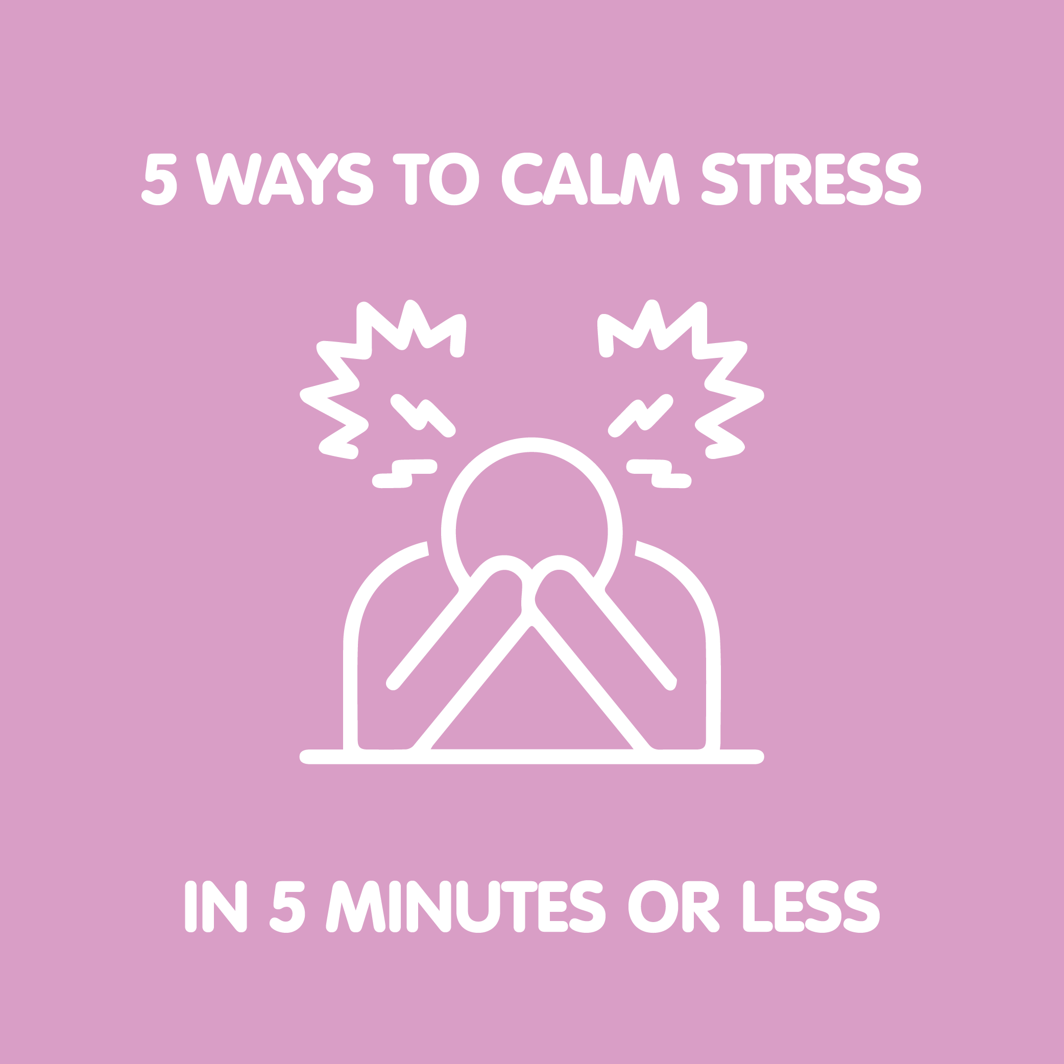 Herbaland Canada 5 Ways to Calm Stress in 5 Minutes or Less